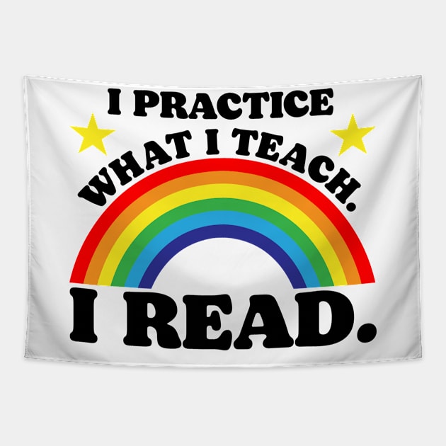 I Practice What I Teach. I Read. Tapestry by darklordpug