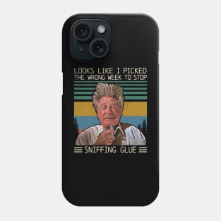 I Picked The Wrong Week to Stop Sniffing Glue Vintage Retro Phone Case