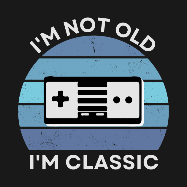 I'm not old, I'm Classic | Game Controller | Retro Hardware | Vintage Sunset | '80s '90s Video Gaming by octoplatypusclothing@gmail.com