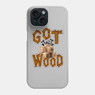 Got Tools and Wood Phone Case