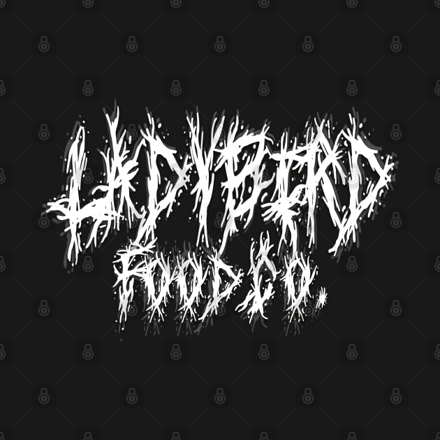 Ladybird Food Co. Death Metal by Ladybird Food Co.
