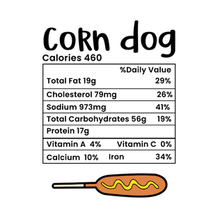 Corn Dog: Nutrition Facts of Corndog T-Shirt