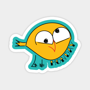 Monday bird funny cute cartoon Magnet