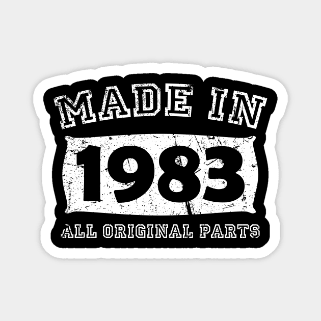 Made 1983 Original Parts Birthday Gifts distressed Magnet by star trek fanart and more