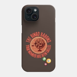 The Bingo Barons 5 - Bingo Phone Case