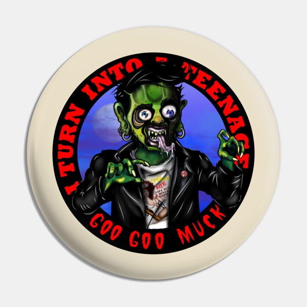 I Turn Into a Teenage Goo Goo Muck Pin by Scott Poling Art