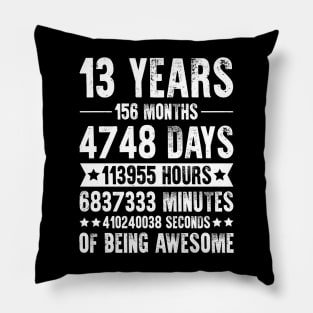 13 Years 156 Months Being Awesome Birthday Pillow