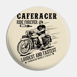 Cafe Racer Ride Forever Bike Rider Pin