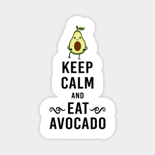 keep calm and eat avocado Magnet