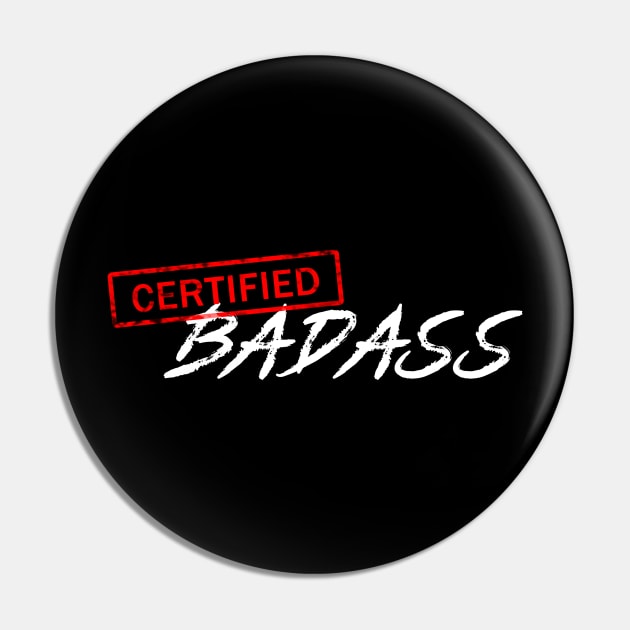 Certified Badass Pin by Victor Wear