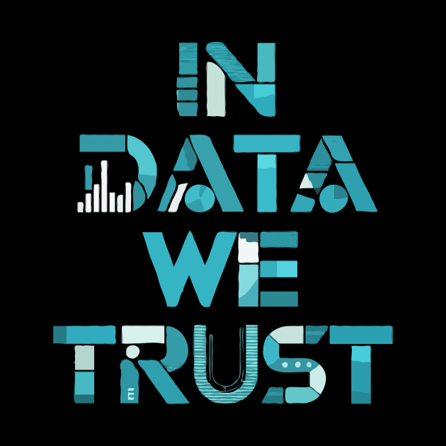 In Data We Trust. Programmer by Chrislkf