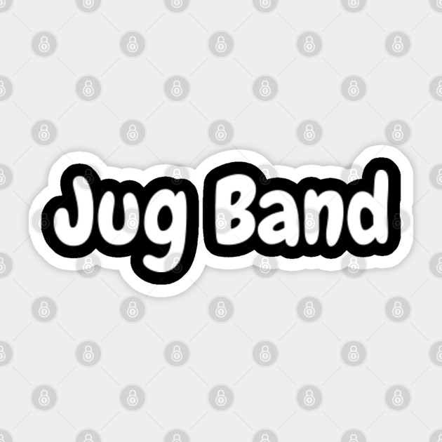 Jug Band - Jug Band - Sticker