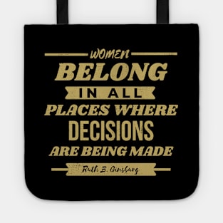 Women Belong In All Places Where Decisions Are Being Made Retro Tote