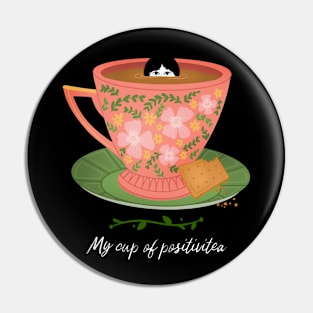 My cup of positivitea Pin