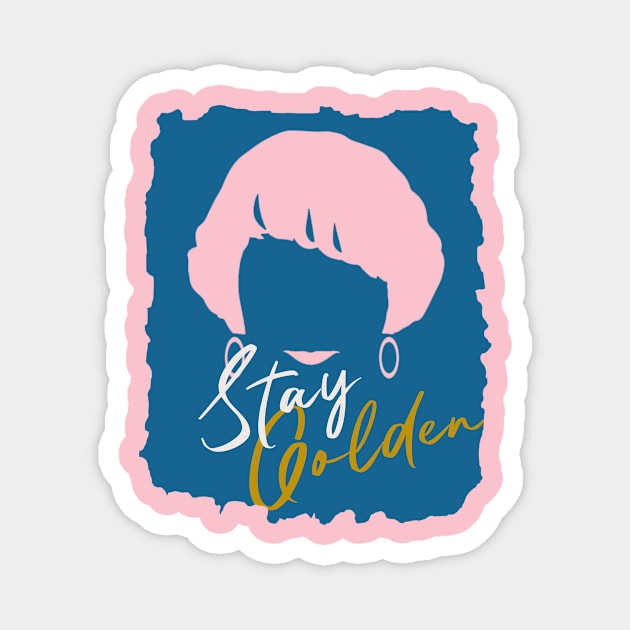 stay golden Magnet by Motypevation