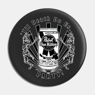 Til Death Do Us Party Pin