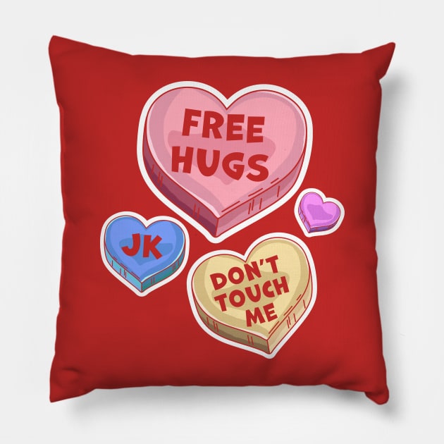 Free Hugs Just Kidding Don't Touch Me Valentines Day Hearts Pillow by OrangeMonkeyArt