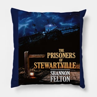 THE PRISONERS OF STEWARTVILLE Pillow