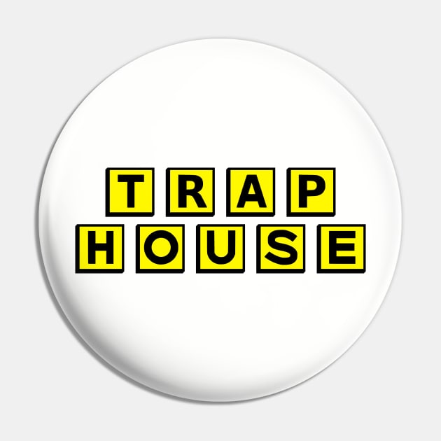 Trap House Logo Pin by erock