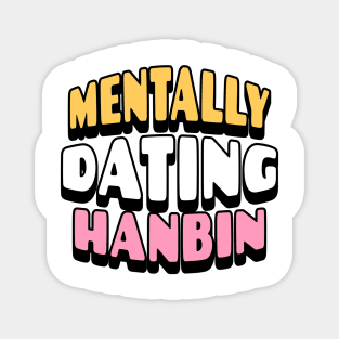 Zero base one zb1 mentally dating sung hanbin shanbin typography | Morcaworks Magnet