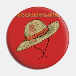 The Journey Is Ahead Pin