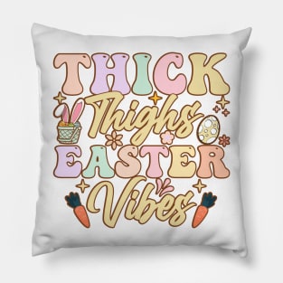 Thick Thighs Easter Vibes funny easter t shirt Pillow