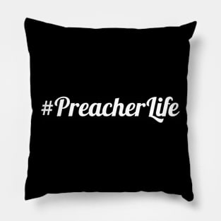 #Preacher Life Pillow