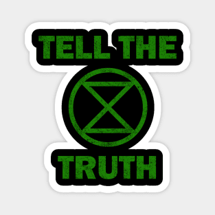 Extinction Rebellion Tell The Truth Magnet