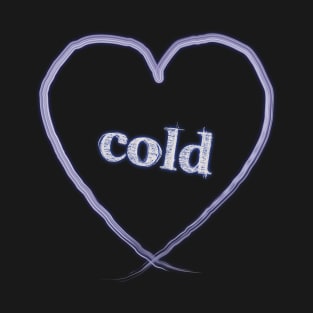 cold heart T-Shirt