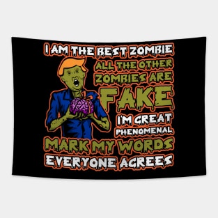 Trump I Am The Best Zombie Funny Quotes Tapestry