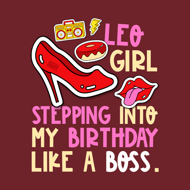 Leo Girl Horoscope Heels Stepping Birthday Like Boss Cool by porcodiseno