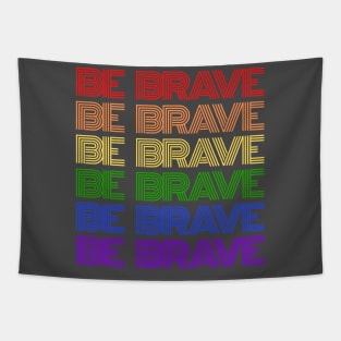 BE BRAVE Pride Retro Rainbow Tapestry