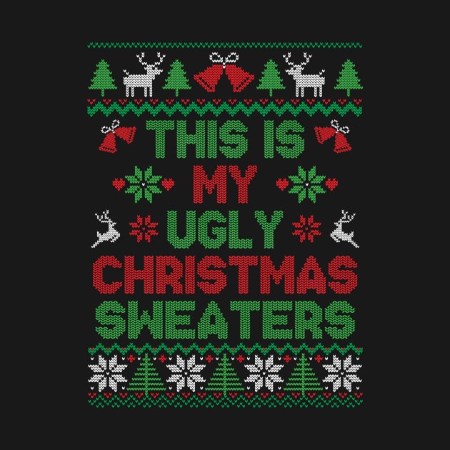 This Is My Ugly Christmas Sweaters by tabaojohnny