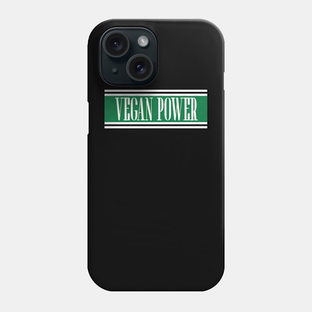 Vegan Power Phone Case by perdewtwanaus