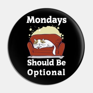 Mondays should be optional Pin