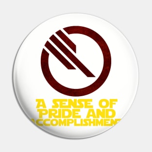 A Sense Of Pride And Accomplishment Pin