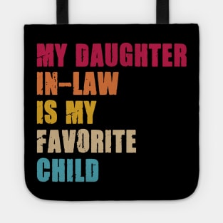 My Daughter In Law Is My Favorite Tote