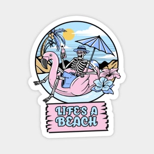 Life's a beach skeleton summer vacation Magnet