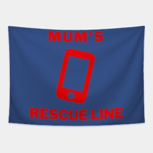 Call Mom for Rescue Tshirt Tapestry