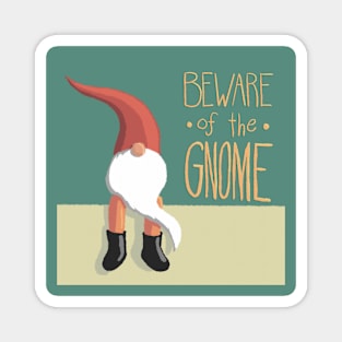 Beware of the Gnome Magnet