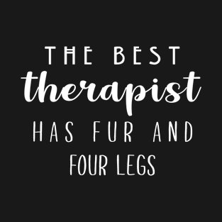 The best therapist has fur and four legs T-Shirt