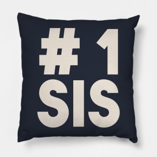 #1 Sis (Number One Sister) - Best Sibling Friend Pillow