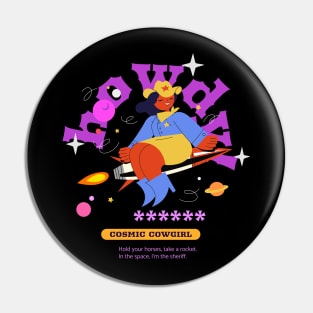 Howdy Cosmic Cowgirl Design Pin