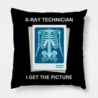 X-Ray Technician - I Get The Picture Pillow