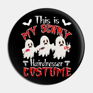 This Is My Scary Hairdresser Costume Funny Halloween Gift Pin