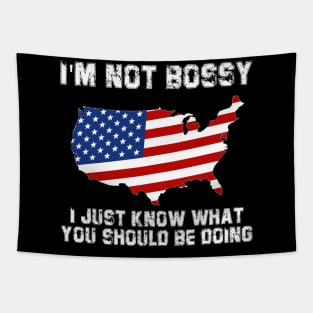 I'm Not Bossy I Just Know What You Should Be Doing Funny Tapestry