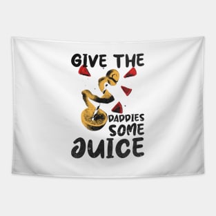 give the daddies some juice retro design Tapestry