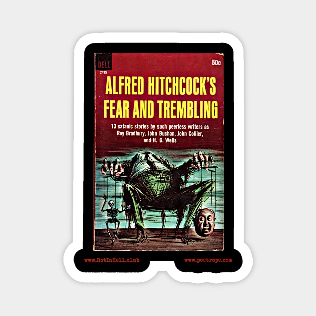 HITCHCOCK’S “FEAR AND TREMBLING” by Various Authors Magnet by Rot In Hell Club