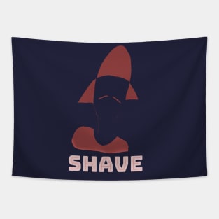 Shave your mustache Tapestry