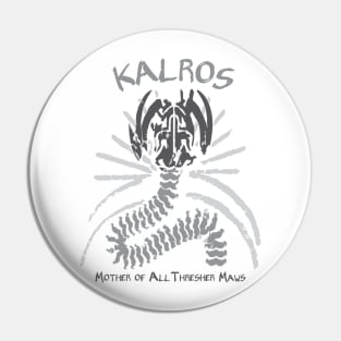 Thresher Maw - Kalros Pin